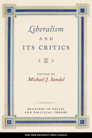 Kniha Liberalism and Its Critics Michael Sandel