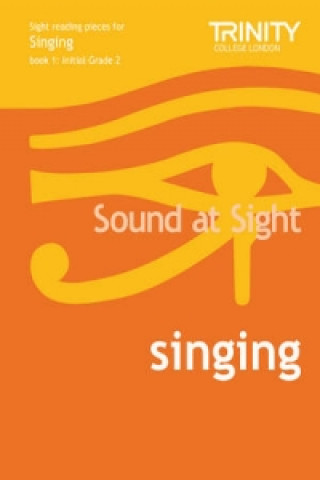 Tiskani izdelki Sound At Sight Singing Book 1 (Initial-Grade 2) Trinity College London
