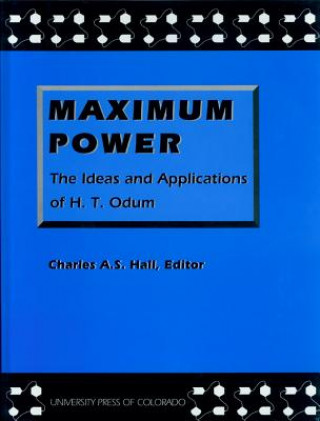 Book Maximum Power Charles A  S Hall