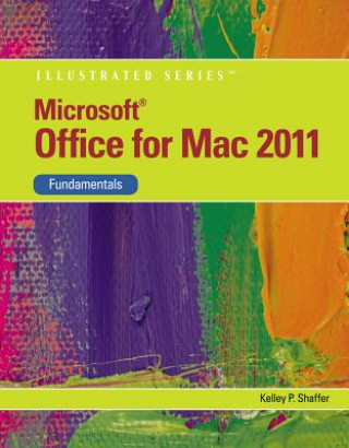Book Microsoft (R) Office 2011 for Macintosh, Illustrated Fundamentals Kelley Shaffer