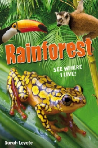Book Rainforest See Where I Live! Sarah Levete