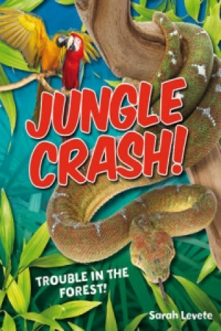 Carte Jungle Crash! Sarah Levete