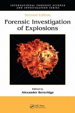 Kniha Forensic Investigation of Explosions Alexander Beveridge