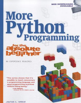 Carte More Python Programming for the Absolute Beginner Jonathan Harbour