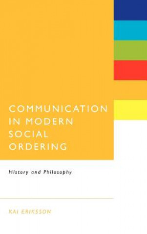 Carte Communication in Modern Social Ordering Kai Eriksson