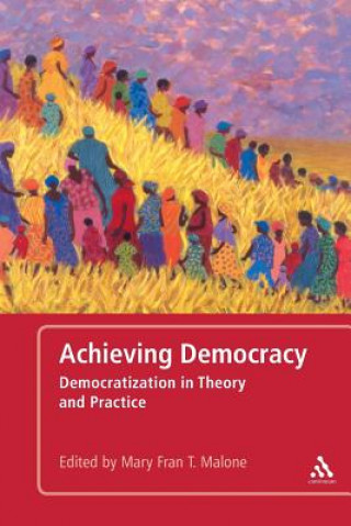 Kniha Achieving Democracy Mary Fran T Malone