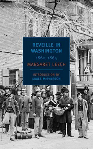 Kniha Reveille In Washington Margaret Leech
