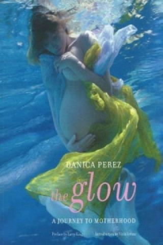 Knjiga Glow Danica Perez