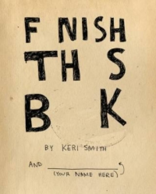 Carte Finish This Book Keri Smith