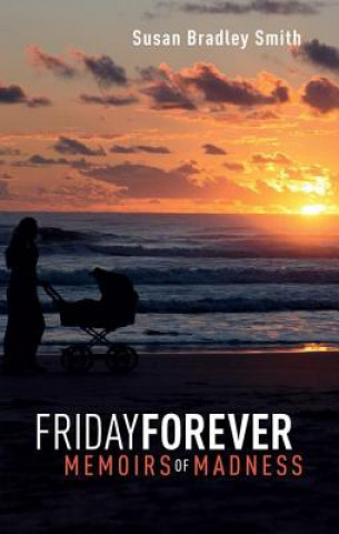 Knjiga Friday Forever Susan Bradley-Smith