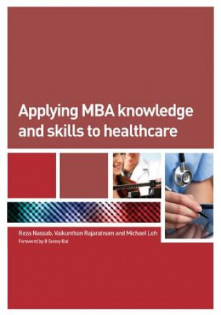 Carte Applying MBA Knowledge and Skills to Healthcare Reza Nassab