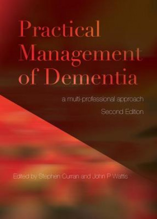 Libro Practical Management of Dementia Stephen Curran