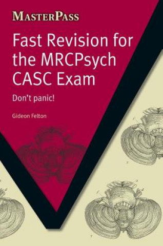 Libro Fast Revision for the MRCPsych CASC Exam Gideon Felton