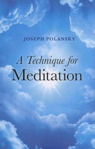 Könyv Technique for Meditation Joseph Polansky