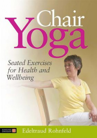 Книга Chair Yoga Edeltraud Rohnfeld