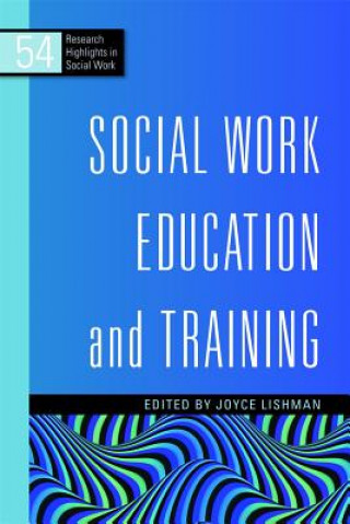 Könyv Social Work Education and Training Joyce Lishman