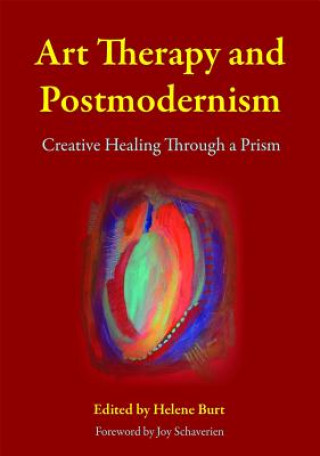 Könyv Art Therapy and Postmodernism Helene Burt
