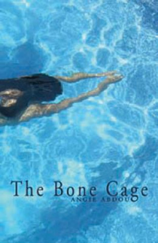 Könyv Bone Cage Angie Abdou