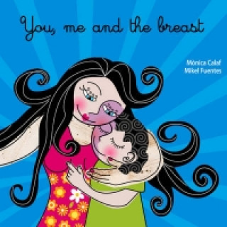 Kniha You, Me and the Breast Monica Calaf