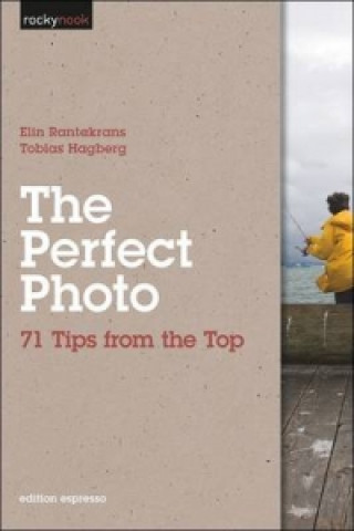 Kniha Perfect Photo Elin Rantakrans