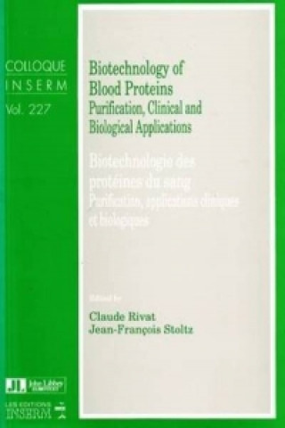 Könyv Biotechnology of Blood Proteins Claude Rivat