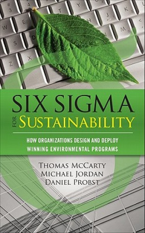 Könyv Six Sigma for Sustainability Tom McCarty