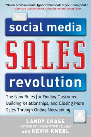 Buch Social Media Sales Revolution: The New Rules for Finding Customers, Building Relationships, and Closing More Sales Through Online Networking Landy Chase