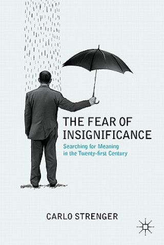 Könyv Fear of Insignificance Carlo Strenger