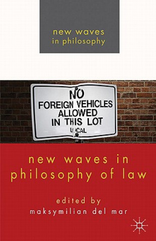 Książka New Waves in Philosophy of Law Maksymilian Del Mar