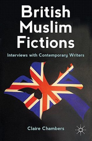 Buch British Muslim Fictions Claire Chambers