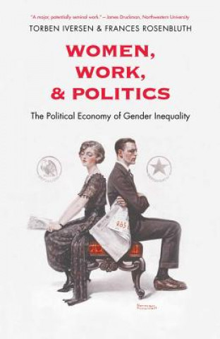 Könyv Women, Work, and Politics Torben Iversen