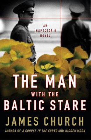 Libro Man with the Baltic Stare James Church