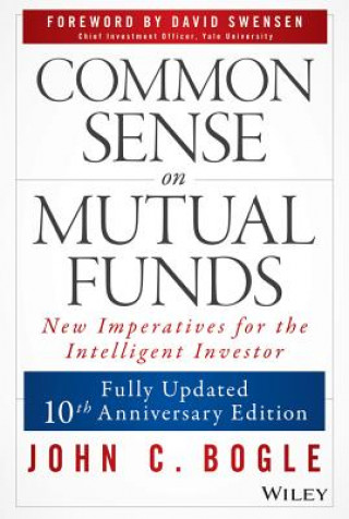 Kniha Common Sense on Mutual Funds John C. Bogle