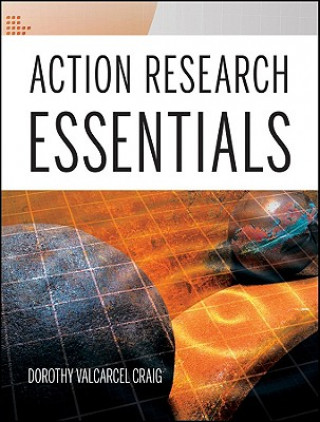 Carte Action Research Essentials Dorothy Valcarcel Craig