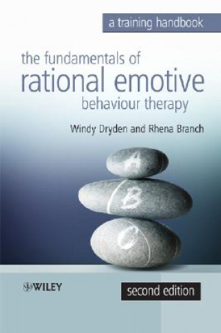 Книга Fundamentals of Rational Emotive Behaviour Therapy - A Training Handbook 2e Windy Dryden