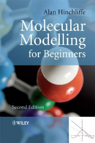 Carte Molecular Modelling for Beginners 2e Alan Hinchliffe