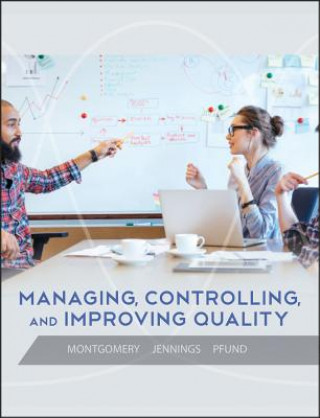 Buch Managing, Controlling, and Improving Quality Douglas C Montgomery