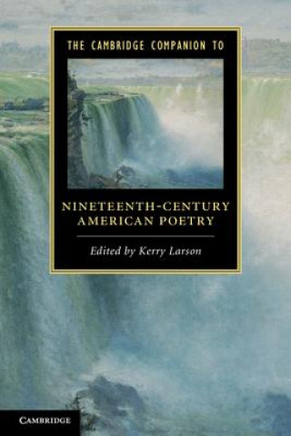 Carte Cambridge Companion to Nineteenth-Century American Poetry Kerry Larson