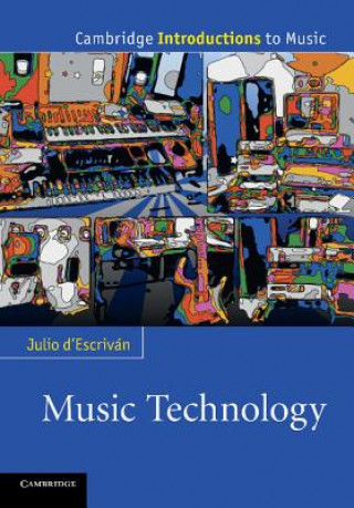 Knjiga Music Technology Julio d´Escrivan