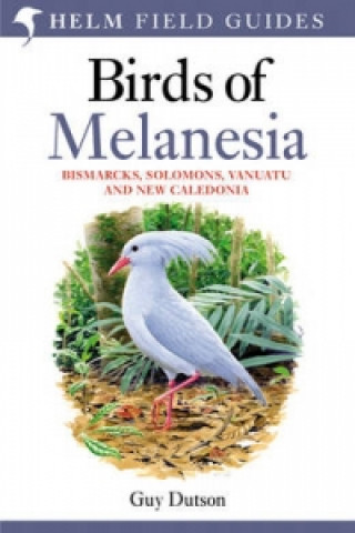 Carte Birds of Melanesia Guy Dutson