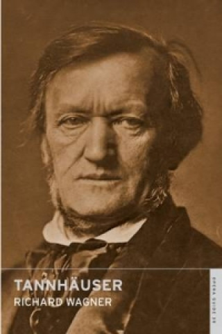 Kniha Tannhauser Richard Wagner