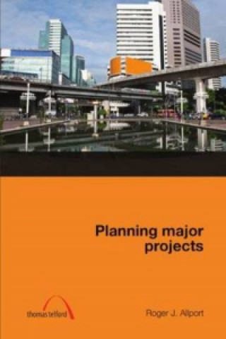 Knjiga Planning Major Projects Roger Allport