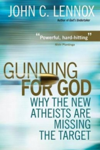 Kniha Gunning for God John Lennox
