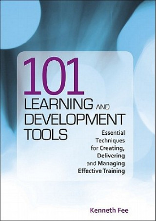 Kniha 101 Learning and Development Tools Kenneth Fee
