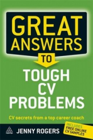Kniha Great Answers to Tough CV Problems Jenny Rogers