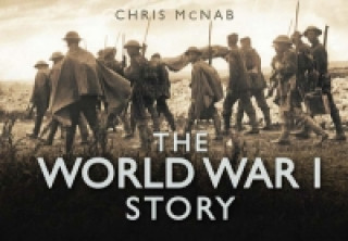 Carte World War I Story Chris McNab