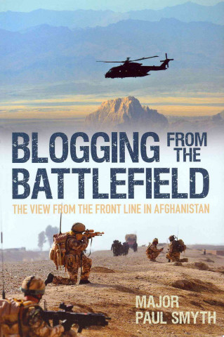Carte Blogging from the Battlefield Major Paul Smyth