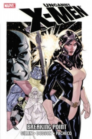 Libro Uncanny X-men: Breaking Point Kieron Gillen