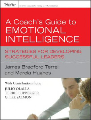 Knjiga Coach's Guide to Emotional Intelligence - Strategies for Developing Successful Leaders Marcia M Hughes