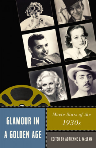 Carte Glamour in a Golden Age Christine Becker